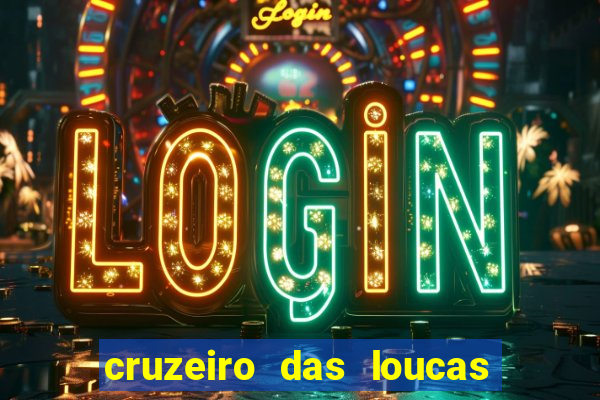 cruzeiro das loucas filme completo dublado download